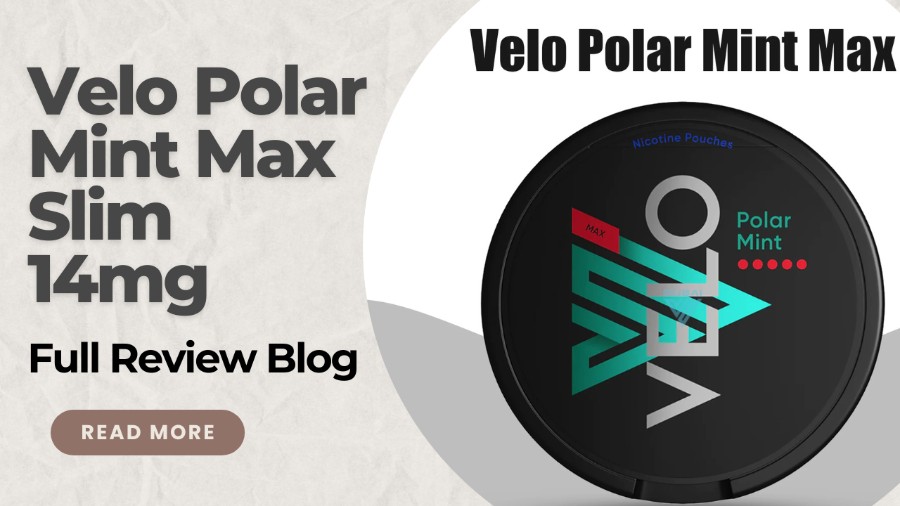 Velo Polar Mint Max Slim Review The Strongest Mint Nicotine Pouch in the UAE